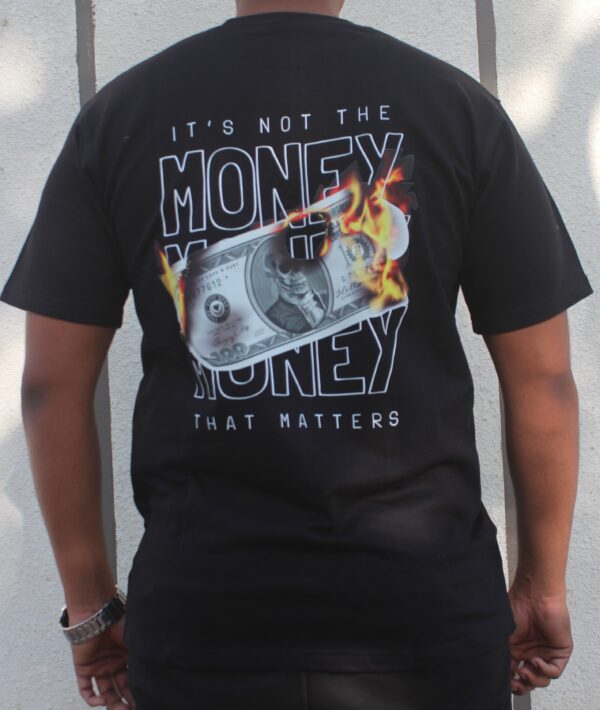 IT'S NOT THE MONEY | Black T-Shirt